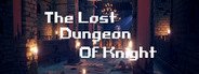 The Lost Dungeon Of Knight System Requirements