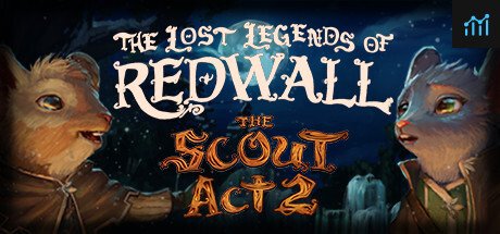 The Lost Legends of Redwall: The Scout Act II PC Specs