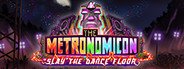 The Metronomicon: Slay The Dance Floor System Requirements