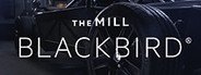 The Mill Blackbird VR Experience System Requirements