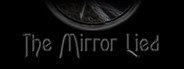 The Mirror Lied System Requirements