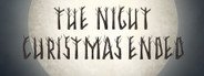 The Night Christmas Ended System Requirements