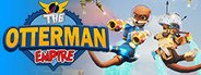 The Otterman Empire System Requirements