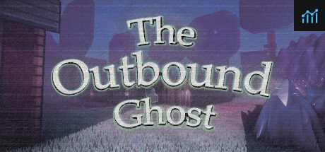 The Outbound Ghost PC Specs