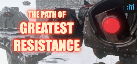 The Path of Greatest Resistance PC Specs