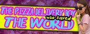 The Pizza Delivery Boy Who Saved the World System Requirements