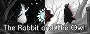 Can I Run The Rabbit and The Owl?
