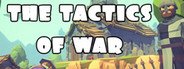 ♞ The Tactics of War ♞ System Requirements