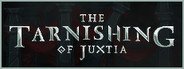 The Tarnishing of Juxtia System Requirements