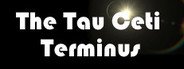 The Tau Ceti Terminus System Requirements