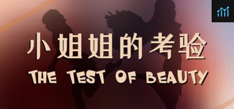 The test of beauty | 小姐姐的考验 PC Specs