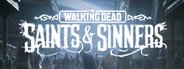 The Walking Dead: Saints & Sinners System Requirements