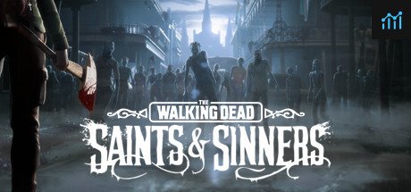 The Walking Dead: Saints & Sinners PC Specs