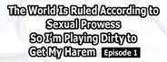 The World Is Ruled According to Sexual Prowess So I’m Playing Dirty to Get My Harem Episode 1 System Requirements
