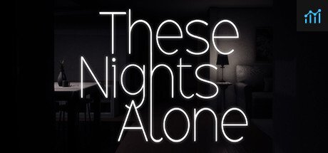 These Nights Alone PC Specs