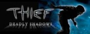 Thief: Deadly Shadows System Requirements