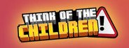 Think of the Children System Requirements