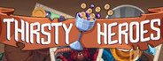Thirsty Heroes System Requirements