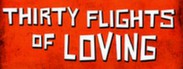 Thirty Flights of Loving System Requirements