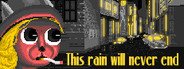 This rain will never end System Requirements