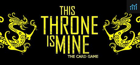 This Throne Is Mine - The Card Game PC Specs