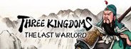 Three Kingdoms The Last Warlord | 三國志漢末霸業 System Requirements