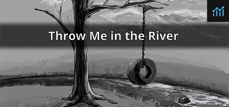 Throw Me in the River PC Specs