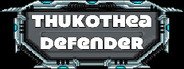 Can I Run Thukothea Defender?