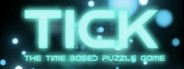 Tick: The Time Based Puzzle Game System Requirements