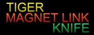 TIGER MAGNET LINK KNIFE System Requirements