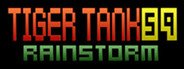 Tiger Tank 59 Ⅰ Rainstorm System Requirements