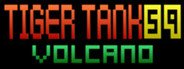 Tiger Tank 59 Ⅰ Volcano System Requirements