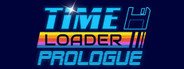 Time Loader Prologue System Requirements