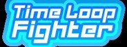 Time Loop Fighter System Requirements