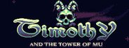 Timothy and the Tower of Mu System Requirements