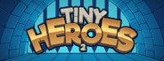 Tiny Heroes 2 System Requirements
