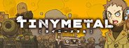 TINY METAL System Requirements