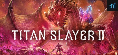 TITAN SLAYER Ⅱ PC Specs