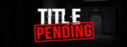 Title_Pending System Requirements