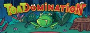 Toadomination System Requirements