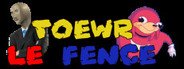 Toewr le Fence System Requirements