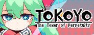 TOKOYO: The Tower of Perpetuity System Requirements