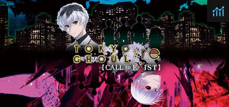 TOKYO GHOUL:re [CALL to EXIST] System Requirements