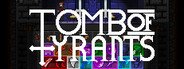 Tomb of Tyrants System Requirements