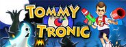 Can I Run Tommy Tronic?
