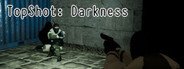 TopShot: Darkness System Requirements