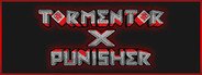 Tormentor❌Punisher System Requirements