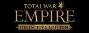 Total War: EMPIRE – Definitive Edition System Requirements