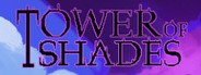 Tower of Shades System Requirements