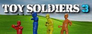 Toy Soldiers 3 - Desktop Version System Requirements